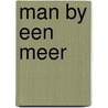 Man by een meer by Thomas Verbogt