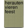 Herauten vieren feest door Miriam Guensberg
