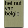 Het nut van Belgie by J. Dehousse