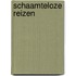 Schaamteloze reizen