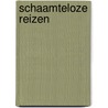 Schaamteloze reizen door Saint Aubin Teran