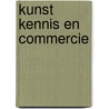 Kunst kennis en commercie door Heybroek