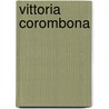 Vittoria corombona door Webster