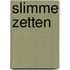 Slimme zetten