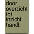 Door overzicht tot inzicht handl.