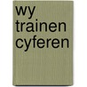 Wy trainen cyferen door Frankema