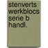 Stenverts werkblocs serie b handl.