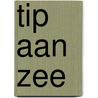 Tip aan zee by Bertens