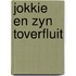 Jokkie en zyn toverfluit