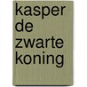 Kasper de zwarte koning by Beke