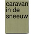 Caravan in de sneeuw