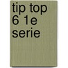 Tip top 6 1e serie by Beke