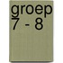 Groep 7 - 8