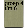 Groep 4 t/m 6 by Unknown
