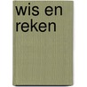 Wis en reken door S. Klatter