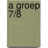 A groep 7/8 door M. de Reuver