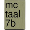 MC taal 7B by M. Kraak