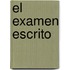 El examen escrito