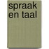 Spraak en taal