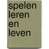 Spelen leren en leven
