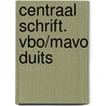 Centraal schrift. vbo/mavo duits by Scheele