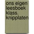 Ons eigen leesboek klass. knipplaten