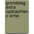 Grondslag extra opdrachten c antw.