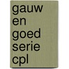 Gauw en goed serie cpl by Hoor