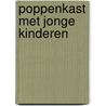 Poppenkast met jonge kinderen by Nykamp