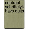 Centraal schriftelyk havo duits by Scheele