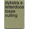 Dykstra s letterdoos losse vulling by Unknown