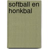 Softball en honkbal door Hoogendyk