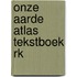 Onze aarde atlas tekstboek rk
