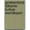 Griekenland albanie turkye wandkaart by Piet Bakker
