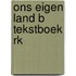 Ons eigen land b tekstboek rk