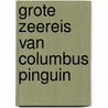 Grote zeereis van columbus pinguin door Hollander