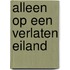 Alleen op een verlaten eiland
