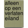 Alleen op een verlaten eiland by Mcreynolds