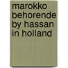 Marokko behorende by hassan in holland by Unknown