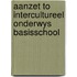 Aanzet to intercultureel onderwys basisschool