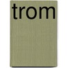 Trom by Snook