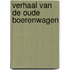 Verhaal van de oude boerenwagen