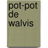 Pot-pot de walvis by Cosgrove