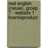 Real English (nieuw), groep 7 - website 1 licentieproduct door Bekadidact