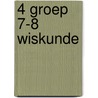 4 Groep 7-8 wiskunde by P. Goderie