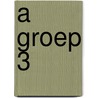 A Groep 3 door W. Pap