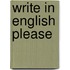 Write in english please