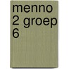 Menno 2 groep 6 door Onbekend