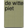 De witte Piet door C. Spierenburg