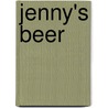 Jenny's beer by M. Ratnett